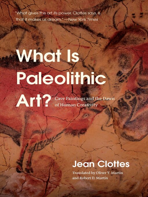 Title details for What Is Paleolithic Art? by Jean Clottes - Available